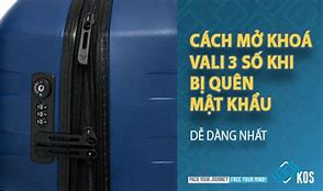 Cách Đặt Lại Mật Khẩu Vali 3 Số