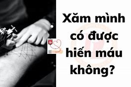 Có Hình Xăm Có Được Hiến Máu Không